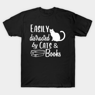 Easily Distracted by cats and Books Funny Cat Lovers Gift T-Shirt